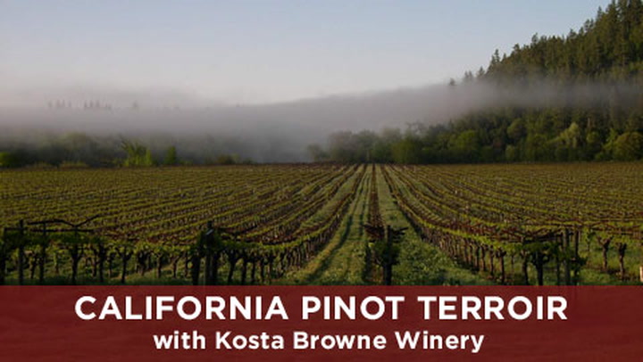 Defining CA Pinot Terroir with Kosta Browne